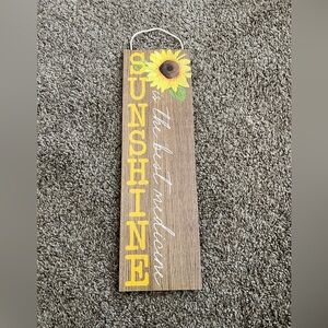 NWT SUNSHINE IS THE BEST HOME DECOR